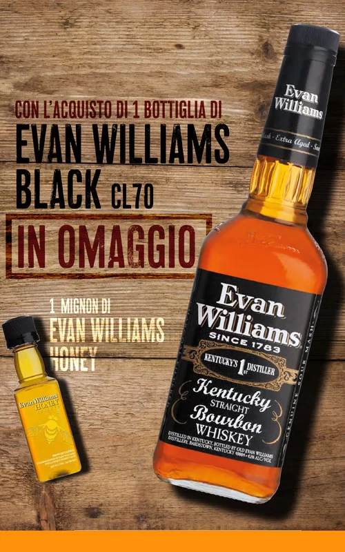 OFFERTA EVAN WILLIAMS BOURBON